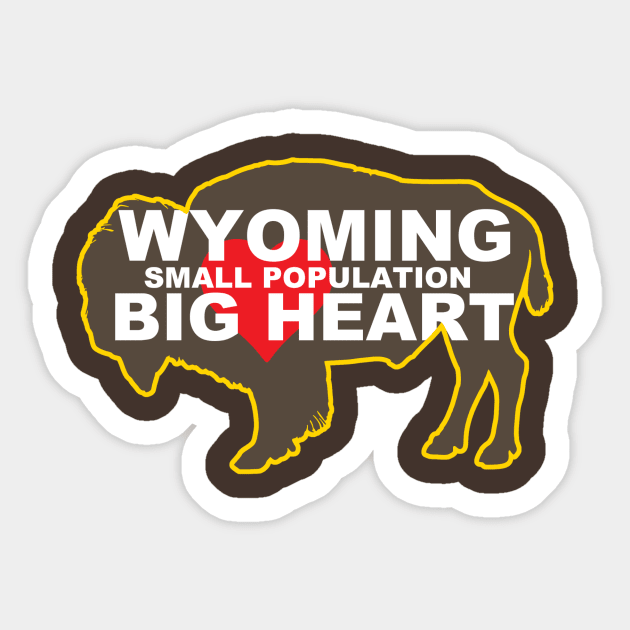 Wyoming, Small Population, BIG HEART Sticker by draw2much